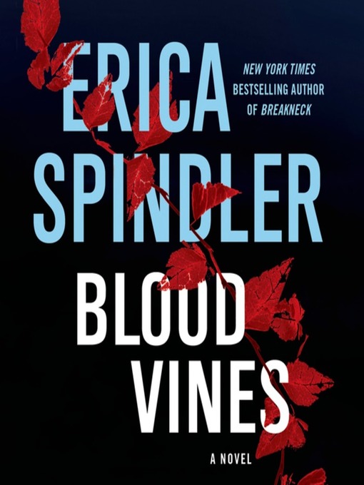 Title details for Blood Vines by Erica Spindler - Available